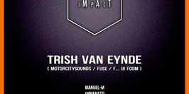 IMPACT is back with Trish Van Eynde