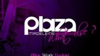 Plaza, What Else?