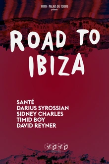 ROAD TO IBIZA