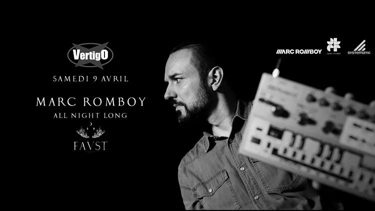 FAUST x VERTIGO : MARC ROMBOY ALL NIGHT LONG