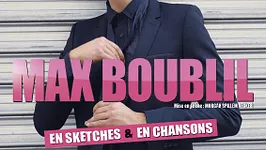 Max Boublil - En Sketches Et En Chansons