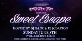 Stay Trippy Team present : Sweet Escape