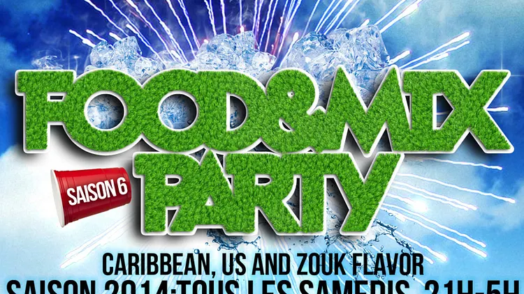 Food and Mix Party  Caribbean,US and Zouk Flavor spécial Garden Party