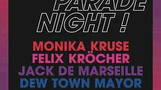 A TECHNO PARADE NIGHT : FELIX KRÖCHER