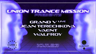 UNION TRANCE MISSION : GRAND V, JEAN TERECHKOVA & MORE