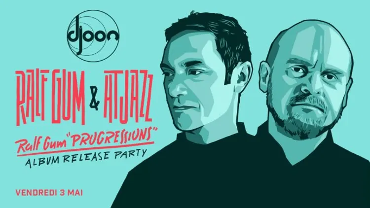 Ralf Gum & Atjazz • 'Progressions' Release Party
