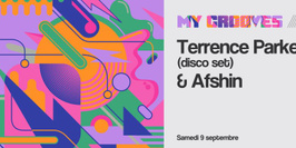My Grooves: Afshin Invite Terrence Parker (Disco set)