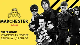 Madchester to Paris — Sup 008