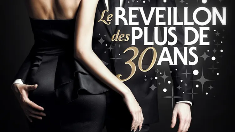 Le Réveillon des PLUS de 30 ans