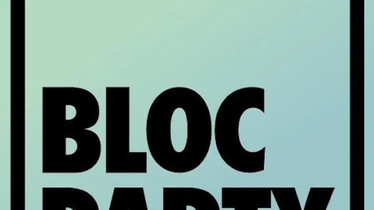 [PIAS] NITES : Bloc Party