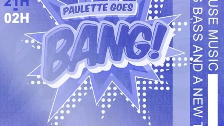 Paulette Goes Bang