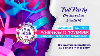 KISS MY ERASMUS/ FULL PARTY