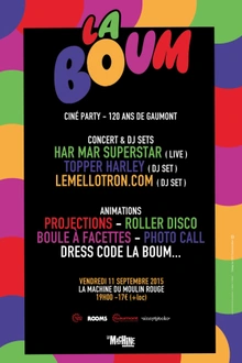 CINÉ PARTY : LA BOUM - 120 ANS DE GAUMONT W/ HAR MAR SUPERSTAR, TOPPER HARLEY & LEMELLOTRON.COM