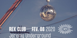 Rex Club Présente: Jeremy Underground & Raphaël Top-Secret