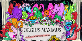 La Wild : Orgius Maximus