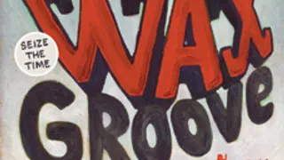 WAXGROOVE