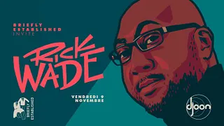 Briefly Meets • Rick Wade (Extended Set)