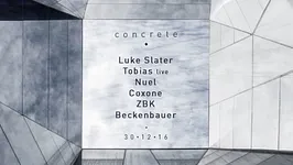 Concrete : Luke Slater, Tobias live, Nuel