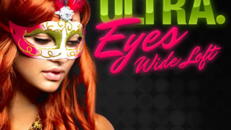Ultra Eyes Wide Loft Le Bal masqué