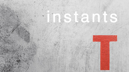 Instants T