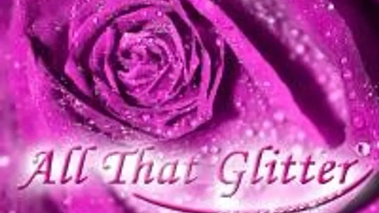All That Glitter