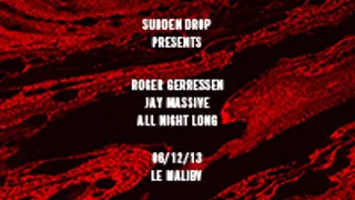 Sudden Drop presents Jay Massive and Roger Gerressen