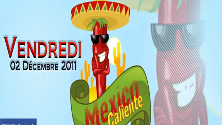 Soirée Mexico Caliente