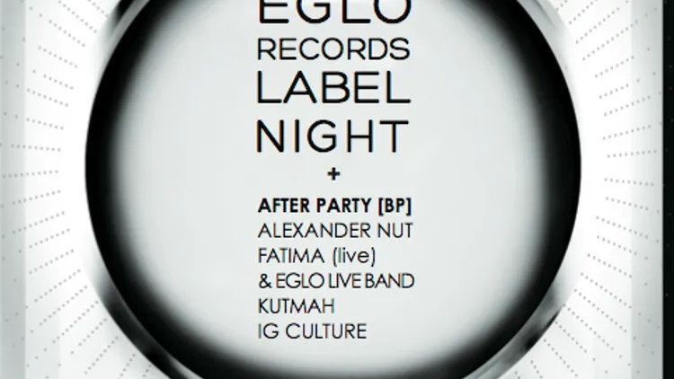 Eglo records label night + after BP