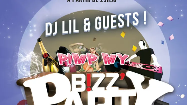 Pimp My Bizz Feat Dj Lil & Special Guest