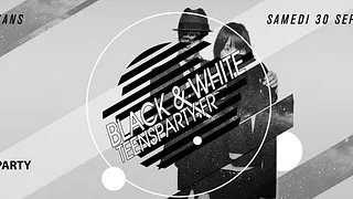 Teens Party Paris - Black & White (30/09/2017)