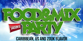 Food and Mix Party  Caribbean,US and Zouk Flavor