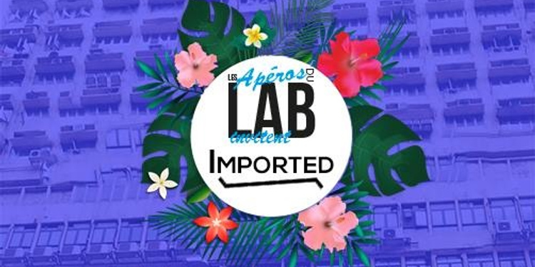 Les Apéros du Lab - Imported Paris