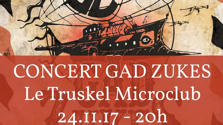 GAD ZUKES en live