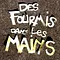 Des Fourmis D