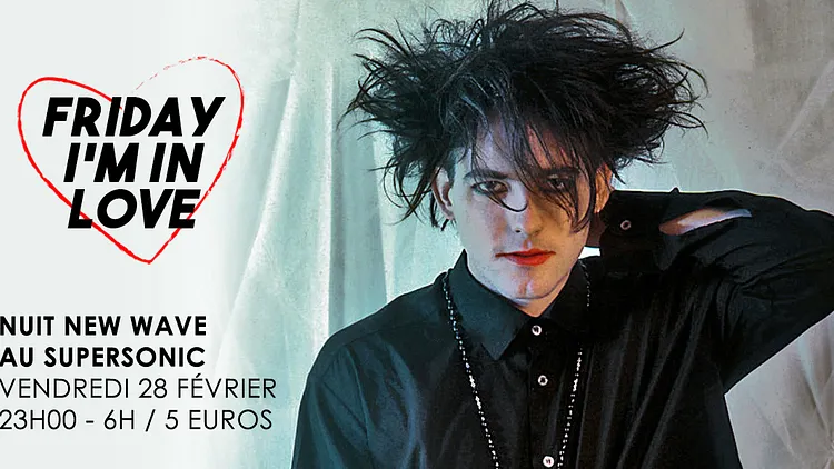 Friday I'm In Love #4 / New Wave Party du Supersonic