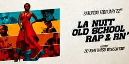 La Nuit Old school Rap & RnB