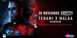 Tchami & Malaa : No Redemption - Zénith de Paris