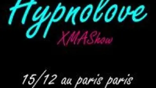 Hypnolove Xmashow
