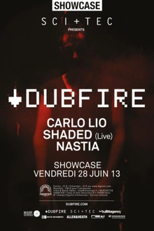 Sci + Tec : Dubfire, Carlo Lio, Shaded live & Nastia