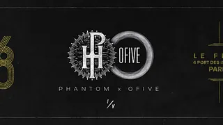 Phantom x OFive I/V - Vendredi 6 Octobre - Le Flow