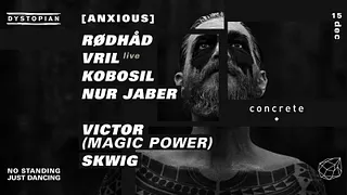 Concrete X Dystopian: Rødhåd / Vril / Kobosil / Nur Jaber