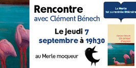 Rencontre Clément Bénech - Rentrée littéraire