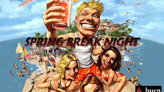 Spring Break Night
