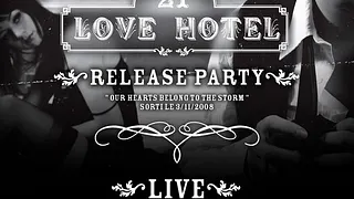 21 Love Hotel Release Party