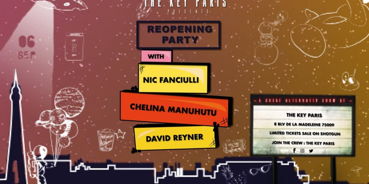 The Key Paris: Opening Season - Nic Fanciulli, Chelina Manuhutu & David Reyner