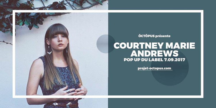 Courtney Marie Andrews @ Le Pop up du Label