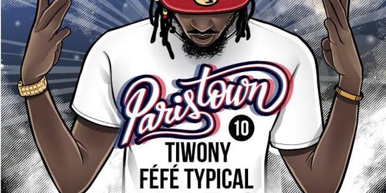 Paristown : Episode 10 Feat Féfé Typical & Tiwony