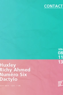 Contact: Huxley, Richy Ahmed, Numero6, Dactylo