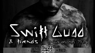 SWIFT GUAD / 1ère parties : BUZZ BOOSTER IDF 2015 - PACO