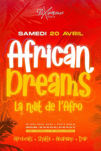 African Dreams : La Nuit De L'Afro ! - 911 Paris - samedi 20 avril